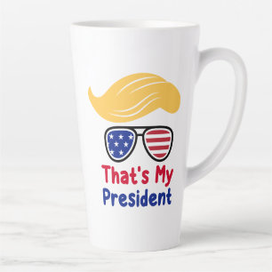 Trump 47 - Dat is mijn president  Latte Mok