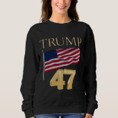 Trump 47 sweatshirt met Amerikaanse vlag 2024 (Voorkant)