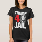 Trump 4 Jail T-shirt (Voorkant)