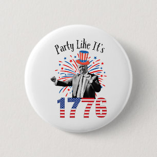 Trump 4 juli feest alsof het 1776 Onafhankelijkhei Ronde Button 5,7 Cm