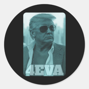 Trump 4eva Forever President Trump 4eva Ronde Sticker