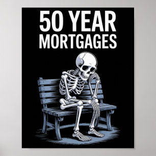 Trump 50 Jaar Hypotheken Grappig Skelet Poster