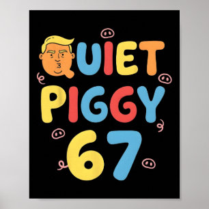 Trump 6 7 Stille Biggetje Grappige Politieke Meme Poster