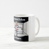 Trump a condamné Felon Coffee Mug (Devant droit)