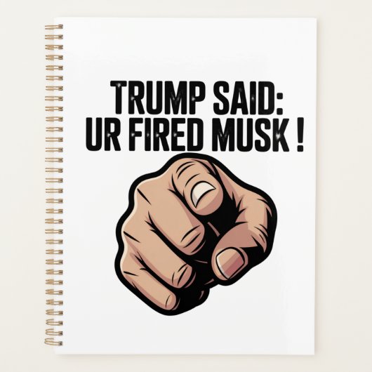 Trump a dit : Vous êtes Fired Musk ! (Devant)