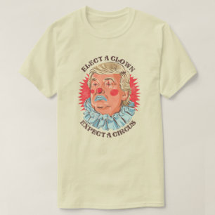 Trump A ÉLU UN T-shirt CLOWN