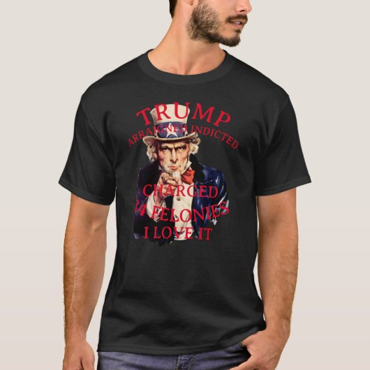 Trump Aangeklaagd Beschuldigd 34 Misdrijven T-shirt (Voorkant)