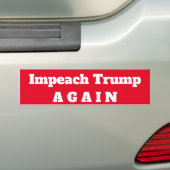 Trump afzetten... Opnieuw Bumpersticker (Op auto)