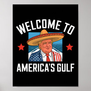 Trump America's Gulf Funny Trump President Poster