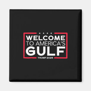 Trump America's Gulf Mexico President Trump 2025 A Magneet