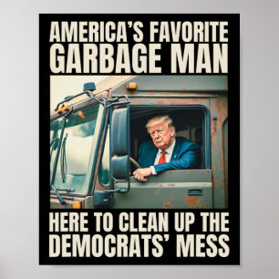Trump Amerika's Favoriete Vuilnisman Trump In Afva Poster