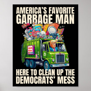 Trump Amerika's Favoriete Vuilnisman Trump In Vuil Poster