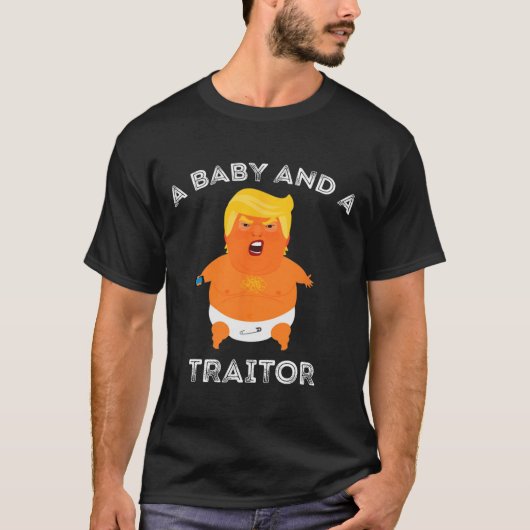 Trump Baby en een verrader T-shirt (Voorkant)