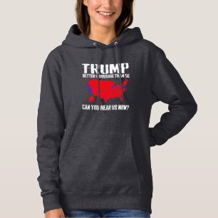 Trump betere dekking dan 5G kunt u ons nu horen Hoodie