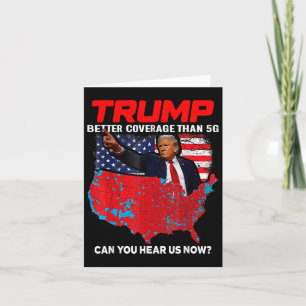 Trump betere dekking dan 5G kunt u ons nu horen Kaart