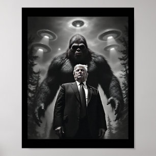 Trump Bigfoot Ufo Alien Buitenaards Wezen Ontmoeti Poster