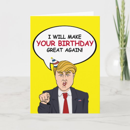 Trump Birthday Kaart - Ik zal je verjaardag vieren (Voorkant)