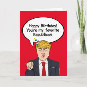 Trump Birthday Kaart - Je bent mijn favoriete Repu (Voorkant)