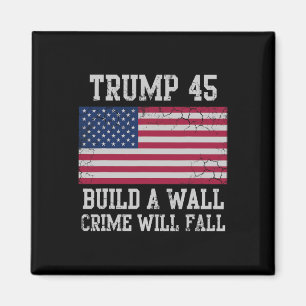 Trump Bouw Een Muur Criminaliteit Zal Dalen Usa Pa Magneet