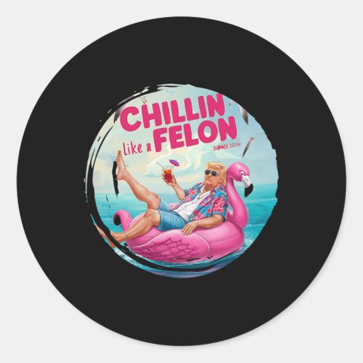 Trump Chillin Als een Felon Zomer Retro Pool Float Ronde Sticker (Voorkant)