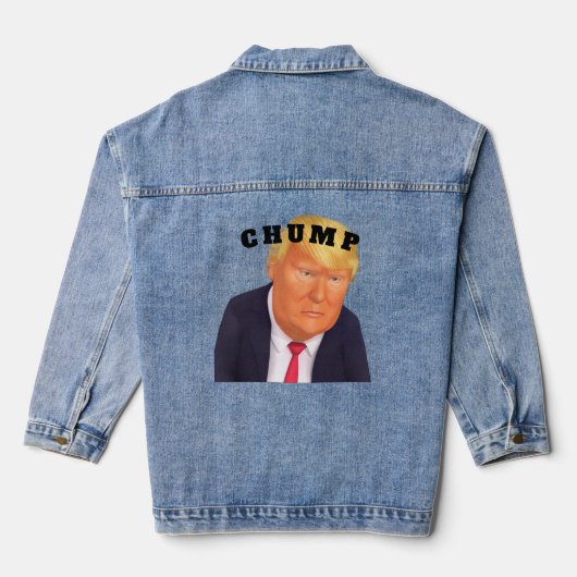 Trump/Chump Denim Jacket (Verso)