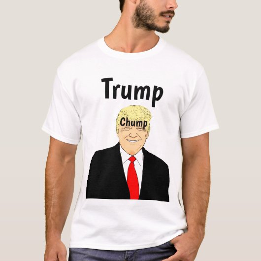 Trump Chump T-Shirt (Devant)