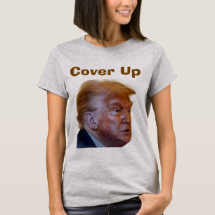 Trump/Cover Up T-shirt