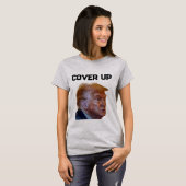 Trump Cover Up T-Shirt (Devant entier)