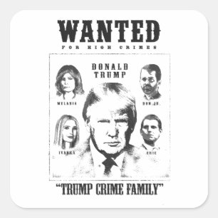 Trump Crime Familie wilde Poster Vierkante Sticker