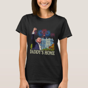 Trump Daddys Home Witte Huis 2024 Welkom terug Mr T-shirt