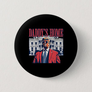 Trump Daddys Home Witte Huis VS Amerikaanse vlag V Ronde Button 5,7 Cm