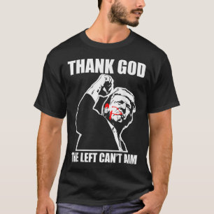Trump dankt God dat links niet kan richten , Klein T-shirt