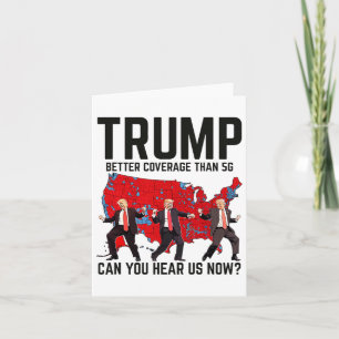 Trump danst betere dekking dan 5G kun je horen Kaart