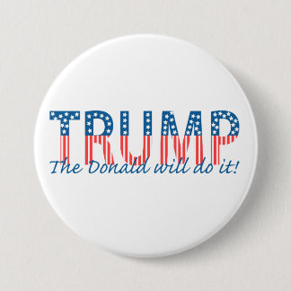 Trump, de Donald zal het doen. Ronde Button 7,6 Cm