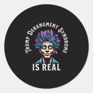 Trump Derangement Syndroom Komt Echt Voor Ronde Sticker