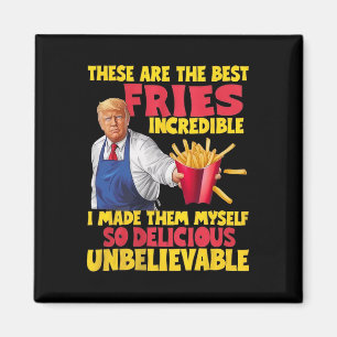 Trump Dit Zijn De Beste Frieten Ongelooflijk Zo Le Magneet