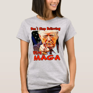 TRUMP_Don houdt niet op te geloven T-shirt