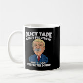 Trump -duct Tape Cant Fix Stud But It Can Muffle T Koffiemok (Links)