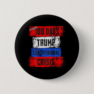 Trump Eerste 100 Dagen Constitutionele Crisis Misl Ronde Button 5,7 Cm