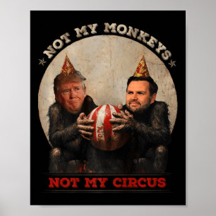 Trump en Vance niet mijn apen niet mijn circus Poster