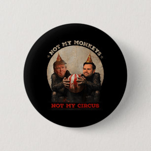Trump en Vance niet mijn apen niet mijn circus Ronde Button 5,7 Cm