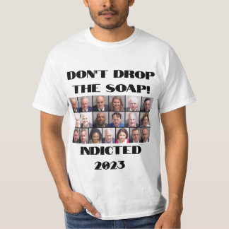 Trump en zijn handlangers: Laat de zeep niet valle T-shirt