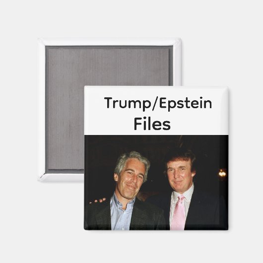 Trump/Epstein Files Magnet (Recto/Verso)