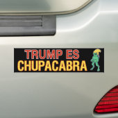 Trump Es Chupacabra Bumpersticker (Op auto)