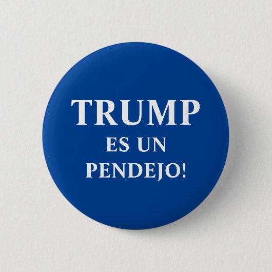 Trump es un Pendejo Ronde Button 5,7 Cm (Voorkant)