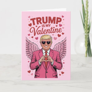 Trump est mon Valentin Carte d'humour politique