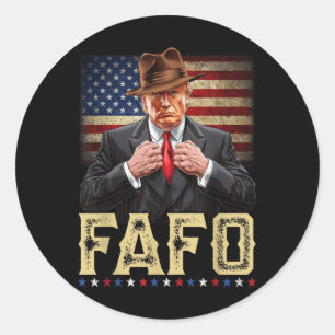 Trump Fafo F in de buurt om te ontdekken Amerikaan Ronde Sticker