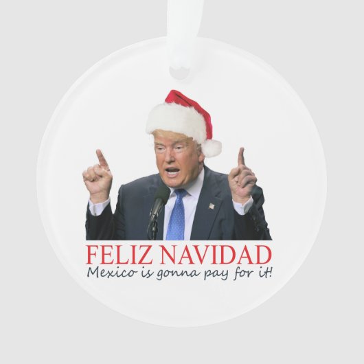Trump. Feliz Navidad, le Mexique va payer pour ça (devant)