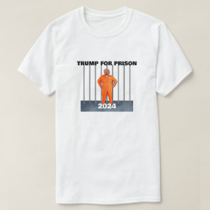 Trump for Prison 2024 T-shirt
