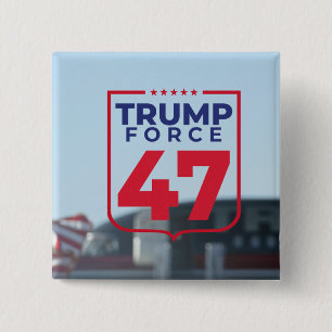 Trump Force 47 verkiezingen Vierkante Button 5,1 Cm